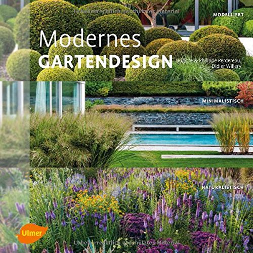 Download Modernes Gartendesign: Modelliert, minimalistisch, naturalistisch