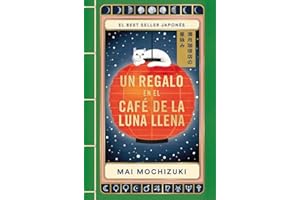 Un regalo en El Café de la Luna Llena (El Café de la Luna Llena 2) (Éxitos)