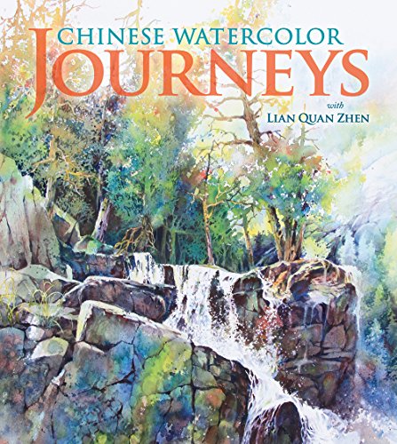 Download Chinese Watercolor Journeys With Lian Quan Zhen