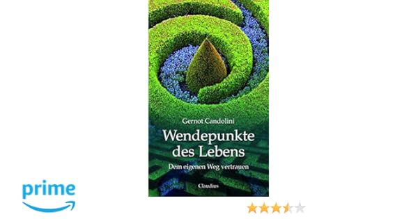 Wendepunkte Des Lebens Dem Eigenen Leben Vertrauen Amazon - 