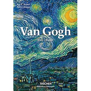 Van Gogh. Tutti i dipinti