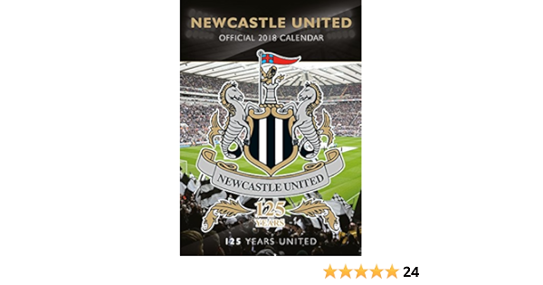 Newcastle United F C Official 18 Calendar A3 Poster Format Calendar Calendar 18 Newcastle Amazon Co Uk Books