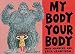 Produktbild My Body, Your Body: A book about human and animal bodies (Wonderwise, Band 6)