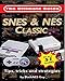 Produktbild SNES & NES Classic: The Ultimate Guide To The NES & SNES Classic Editions