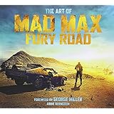 The Art of Mad Max: Fury Road