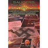 Saucers, Swastikas and Psyops: A History of a Breakaway Civilization: Hidden Aerospace Technologies and Psychological Operati