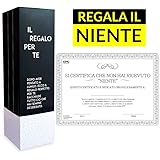 Idee Regalo Natale Clienti.Il Niente Per Chi Ha Gia Tutto Si Assolutamente Niente Ecco Cosa Fare Per Regalo A Lui O A Lei Che Risponde Niente Horus Creations Amazon It Giochi E Giocattoli