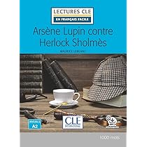 Jules Verne et Arsène Lupin Tome II ARSENE LUPIN CONTRE HERLOCK SHOLMES - NIVEAU 2/A2 - LIVRE