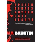 Speech Genres and Other Late Essays: 8 (University of Texas Press Slavic Series)