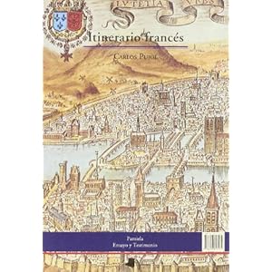 Itinerario francés (Ensayo y Testimonio)