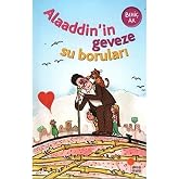 Alaaddin'in Geveze Su Boruları: 2, 3. Sınıflar