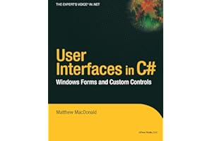 User Interfaces in C#: Windows Forms and Custom Controls (.Net Developer)
