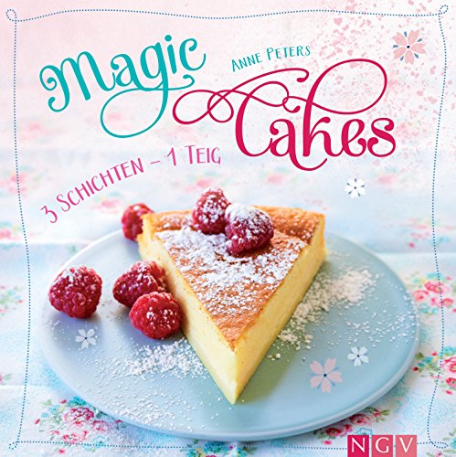 Download Magic Cakes: 3 Schichten - 1 Teig: Traumhafte Kuchen Download Magic Cakes: 3 Schichten - 1 Teig: Traumhafte Kuchen
