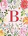 Produktbild B: Monogram Initial B Notebook for Women and Girls, Pink Floral 8.5 x 11