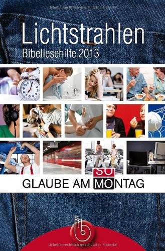 Lichtstrahlen 2013: Bibellesehilfe