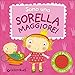 Produktbild Sono una sorella maggiore!