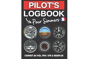 CARNET de VOL: Pilot's Logbook pour Simmers | Cahier Flight Log à remplir | 120 pages avec BONUS | Préparez et suivez vos vols virtuels | Pour tous les "Fans" de simulation aérienne