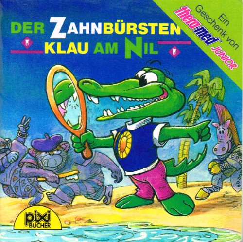 Preisvergleich Produktbild Der Zahnbürstenklau am Nil . Pixi-Buch 709 . Einzeltitel