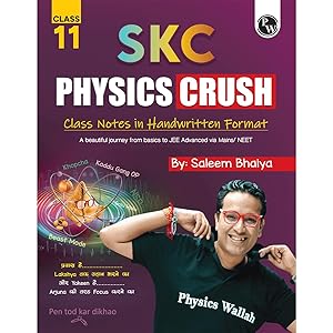 PW SKC Physics Crush Class 11 Handwritten Format Notes By Saleem Sir For JEE and NEET Exams | A Beautiful Journey From Basic to JEE Advanced via JEE/ NEET