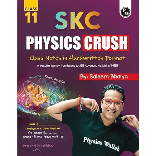 PW SKC Physics Crush Class 11 Handwritten Format Notes By Saleem Sir For JEE and NEET Exams | A Beautiful Journey From Basic to JEE Advanced via JEE/ NEET