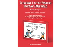 WILLIS MUSIC Teaching Little Fingers to Play Ensemble: Optional Accompaniments for the Tlf Method (Teaching Little Fingers to Play Supplementary Series): Arranged ... With Teaching Little Fingers to Play