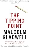 The Tipping Point: How Little Things Can Make a Big Difference