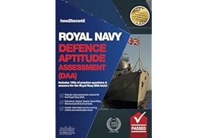 Royal Navy Defence Aptitude Assessment (DAA): Includes 100s of practice questions and answers for the Royal Navy Defence Aptitude Assessment