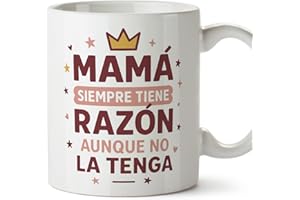 MUGFFINS Taza mamá graciosa con frase Mamá siempre tiene razón aunque no la tenga en Español 330 Ml/11 oz | regalo madre divertido | regalo cumpleaños madre | navidad | pa y ma v2