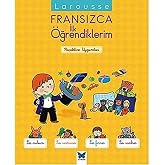 Larousse Fransızca İlk &Ouml;ğrendiklerim: K&uuml;&ccedil;&uuml;klere Uygundur