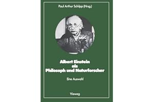 Albert Einstein als Philosoph und Naturforscher: eine Auswahl (Facetten der Physik)
