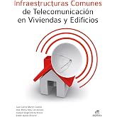 Infraestructuras comunes de telecomunicaci&oacute;n en viviendas y edificios (Ciclos Formativos)