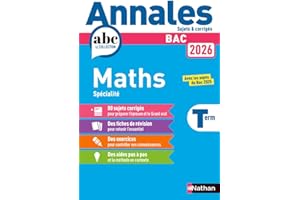 Annales Mathématiques Tle Spécialité: Avec les sujets du Bac 2025