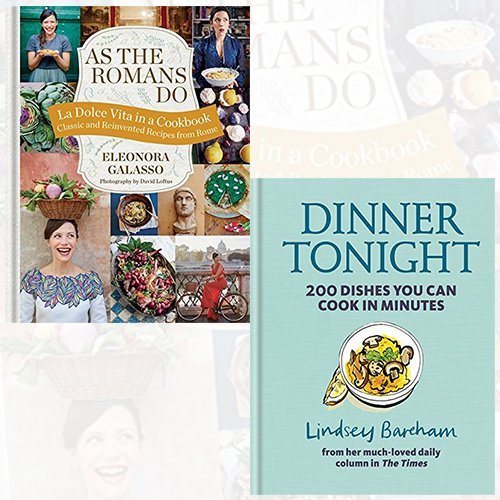 Download As the Romans Do and Dinner Tonight 2 Books Bundle Collection - Authentic and reinvented recipes from the Eternal City, 200 dishes you can cook in minutes Download As the Romans Do and Dinner Tonight 2 Books Bundle Collection - Authentic and reinvented recipes from the Eternal City, 200 dishes you can cook in minutes