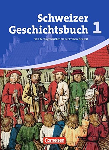 Schweizer Geschichtsbuch Band 1 Von Der Urgeschichte Bis Zur Fruhen Neuzeit Schulerbuch Pdf Download Sharmainekoby Schweizer Geschichtsbuch Band 1 Von Der Urgeschichte Bis Zur Fruhen Neuzeit Schulerbuch Pdf Download Sharmainekoby