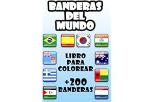 Libro para Colorear Banderas del Mundo: Más de 200 banderas en 120 páginas. Contiene 2 banderas por página y está dividido por continentes.
