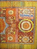 Image de Orientalische Teppiche: Eine Darstellung der ikonographischen und ikonologischen Entwicklu