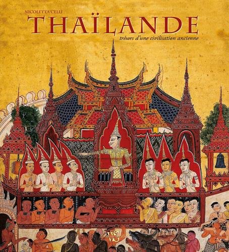 Thaïlande - Trésors d'une civilisation ancienne Thaïlande - Trésors d'une civilisation ancienne