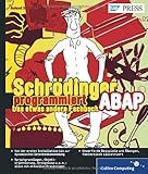 Image de Schrödinger programmiert ABAP: Das etwas andere Fachbuch (SAP PRESS)