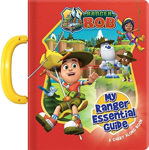 Ranger Rob: My Essential Ranger Guide: A Carry Along Book