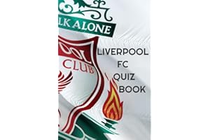 LIVERPOOL FC QUIZ BOOK: The ultimate LFC quiz book!