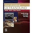 Musculoskeletal Ultrasound: How, Why and When