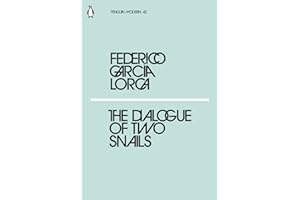 The Dialogues Of Two Snails: Federico Garcia Lorca (Penguin Modern)