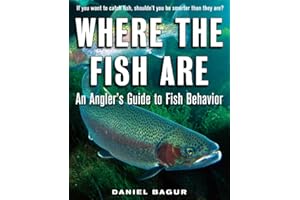 Where the Fish Are: A Science-Based Guide to Stalking Freshwater Fish (INTERNATIONAL MARINE-RMP)
