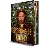 The Emperor's Enemy (Deluxe Limited Edition): A Dark Fantasy Romance: 1 (Unsurvivable Love Duet)