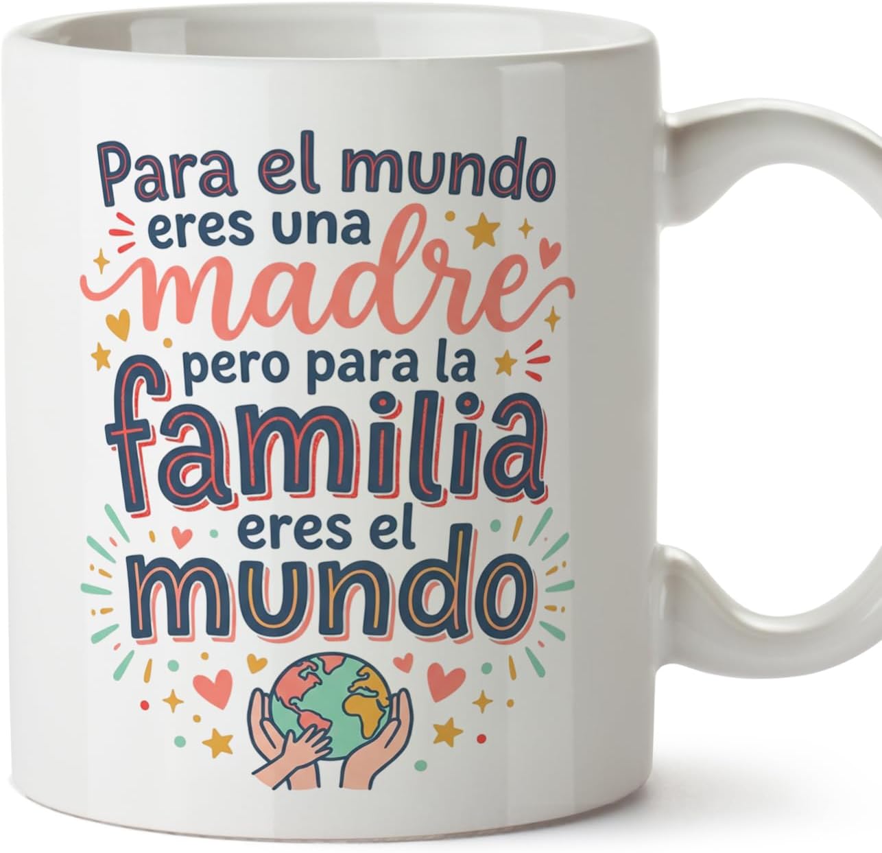MUGFFINS Taza mamá con frase Para el mundo eres una madre pero para la familia eres el mundo en Español | regalo madre | 330 Ml 11 oz | Idea original para regalar | progenitores v1