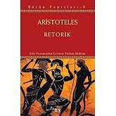 Retorik: Aristoteles B&uuml;t&uuml;n Yapıtları - 8