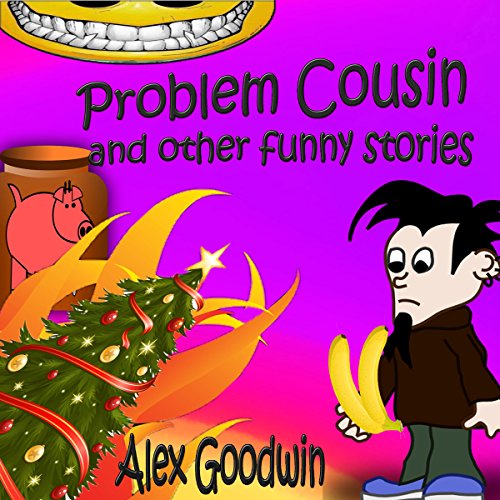 Problem Cousin and Other Funny Stories: Bob and Billy Funny Stories, Book 2