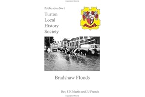 The Bradshaw Flood (Turton Local History Society)