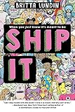 Ship It by Britta Lundin