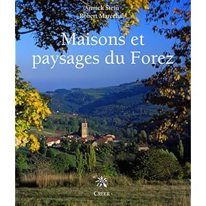 Maisons et paysages du Forez